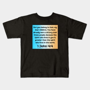 Bible Verse 1 John 4:4 Kids T-Shirt